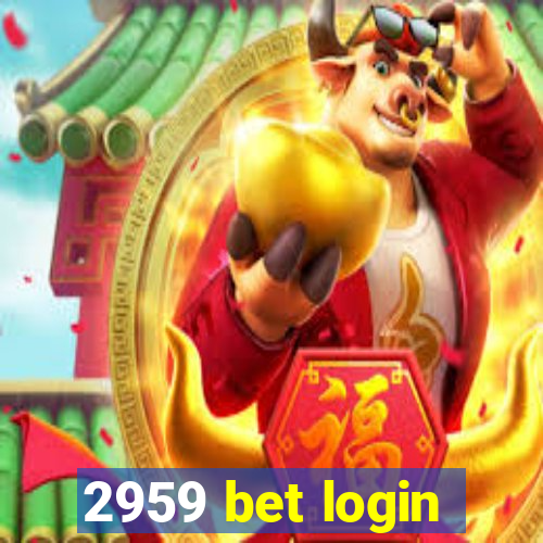 2959 bet login